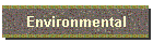 Environmental