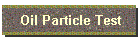 Oil Particle Test