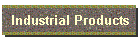 Industrial Products